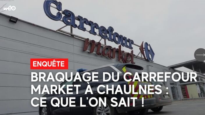 Enquête après le braquage du Carrefour Market de Chaulnes